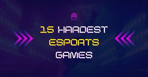 hardest esports game